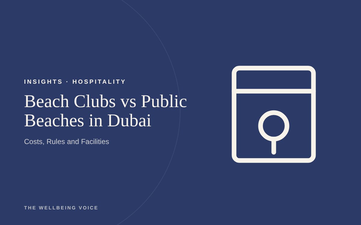 Beach Clubs vs Public Beaches in Dubai