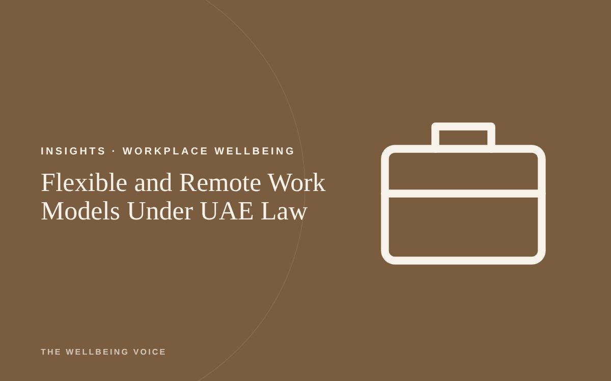 Flexible and Remote Work Models Under UAE Law