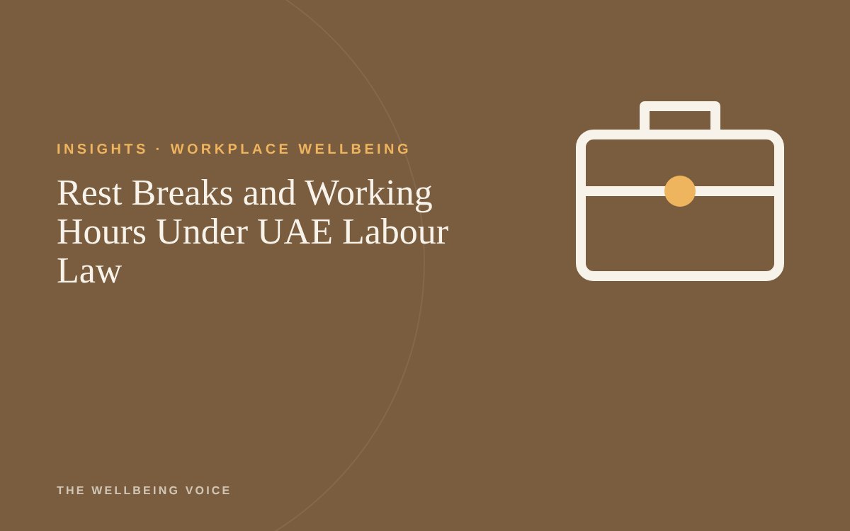 Rest Breaks and Working Hours Under UAE Labour Law